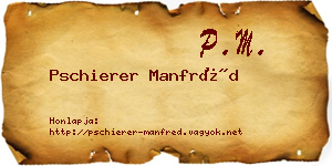 Pschierer Manfréd névjegykártya